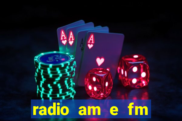 radio am e fm casas bahia